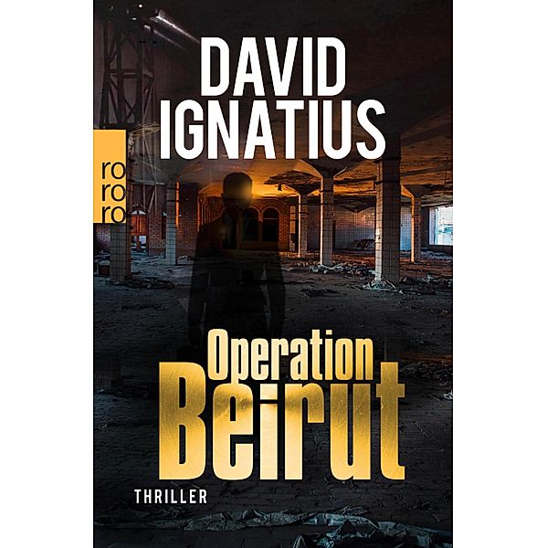 Operation Beirut, David Ignatius