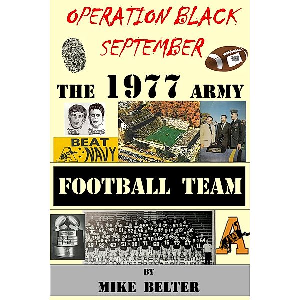 Operation Black September: The 1977 Army Football Team, Mike Belter