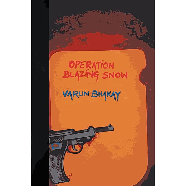 Operation Blazing Snow, Varun Bhakay