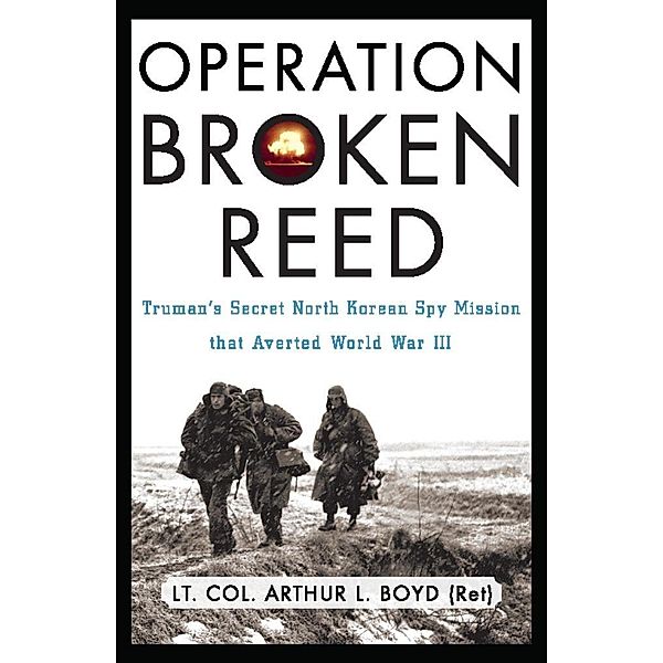 Operation Broken Reed, Arthur L. Boyd