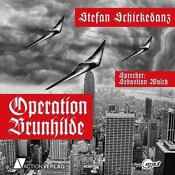 Operation Brunhilde, Stefan Schickedanz