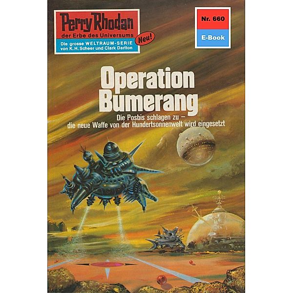 Operation Bumerang (Heftroman) / Perry Rhodan-Zyklus Das Konzil Bd.660, H. G. Ewers