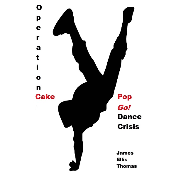 Operation Cake Pop Go! Dance Crisis, James Ellis Thomas