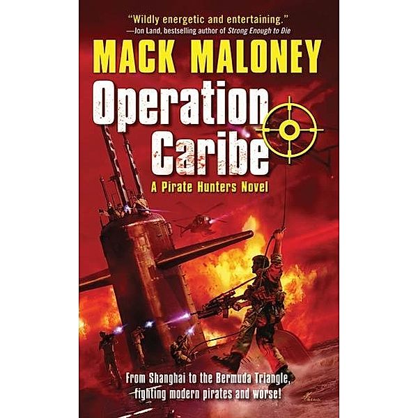 Operation Caribe / Pirate Hunters Bd.2, Mack Maloney