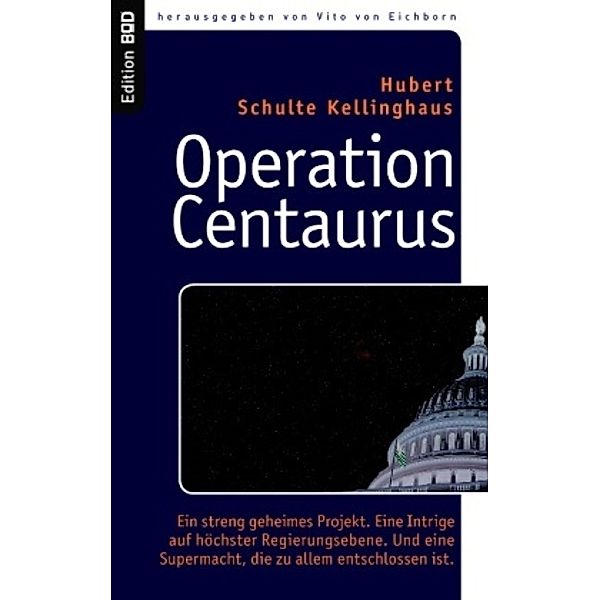 Operation Centaurus, Hubert Schulte Kellinghaus