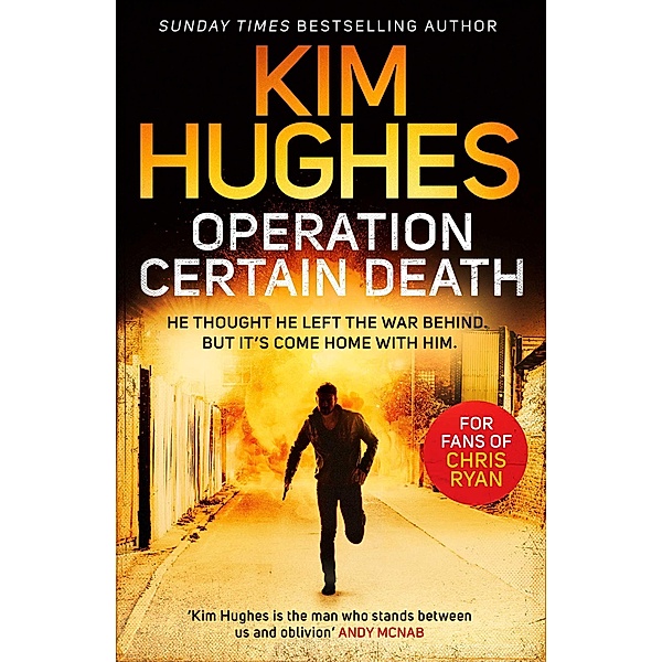 Operation Certain Death, Kim Hughes