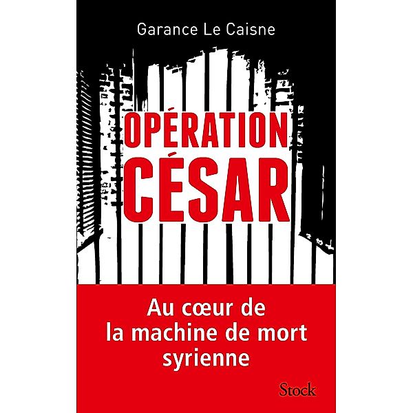 Opération César / Essais - Documents, Garance Le Caisne