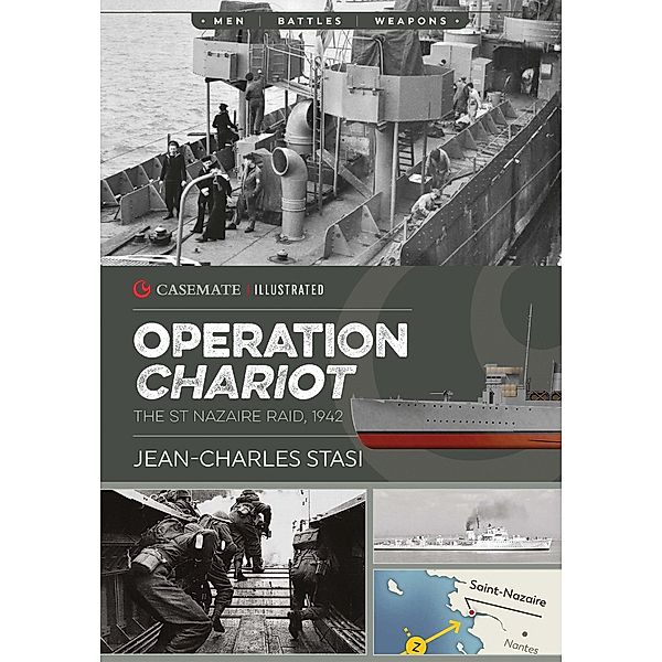Operation Chariot / Casemate Illustrated, Jean-Charles Stasi