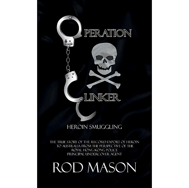 Operation Clinker / Austin Macauley Publishers Ltd, Rod Mason