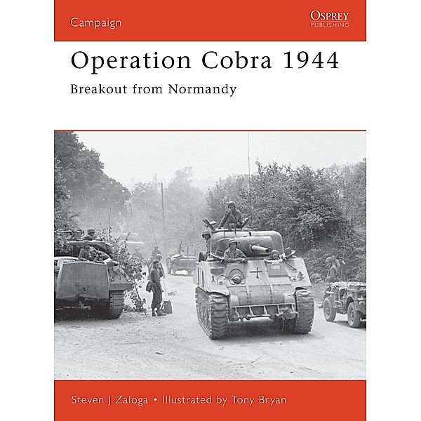 Operation Cobra 1944, Steven J. Zaloga