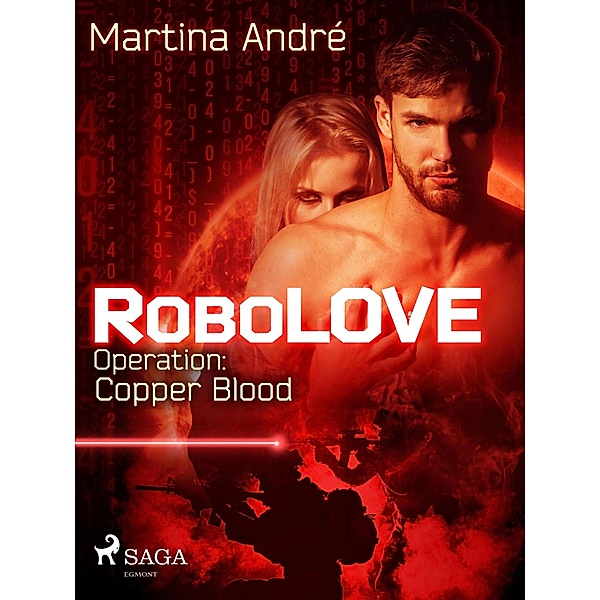 Operation: Copper Blood / RoboLOVE Bd.2, Martina André