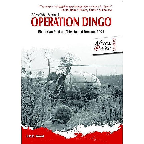 Operation Dingo / Africa@War, Wood J. R. T. Wood