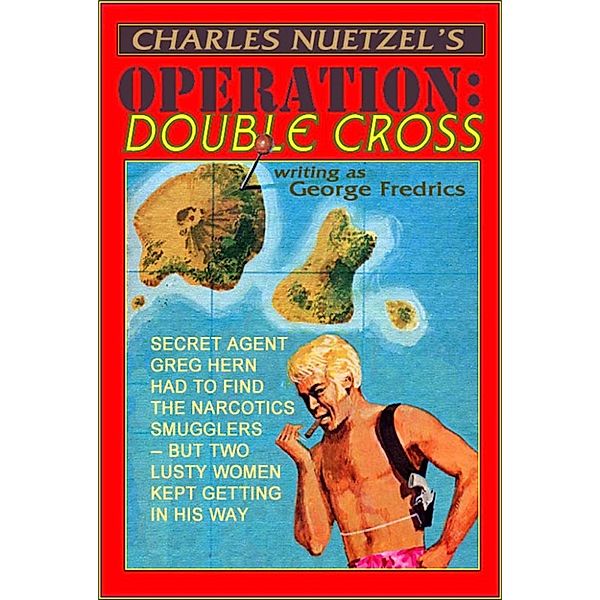 Operation Double Cross, Charles Nuetzel