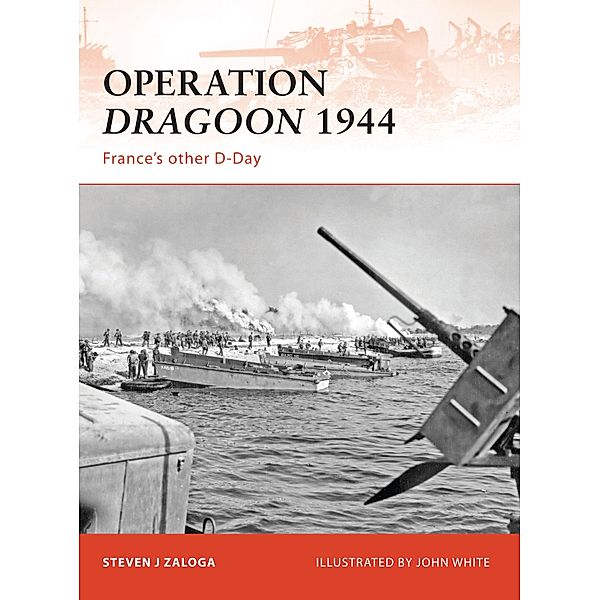 Operation Dragoon 1944, Steven J. Zaloga