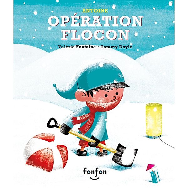 Opération flocon / Fonfon, Fontaine Valerie Fontaine
