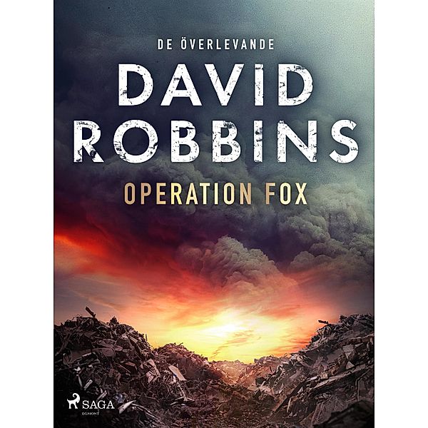 Operation Fox / De överlevande Bd.1, David Robbins