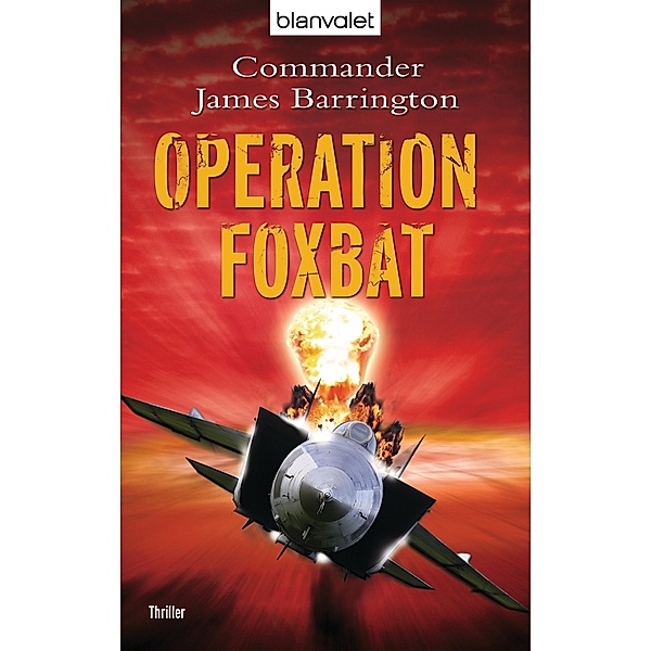 Operation Foxbat, Commander James Barrington