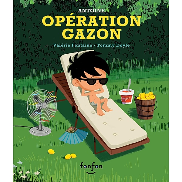 Opération gazon / Fonfon, Fontaine Valerie Fontaine