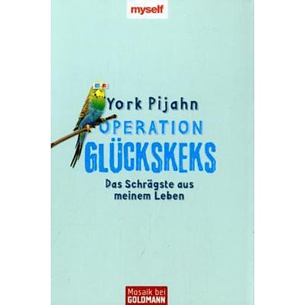 Operation Glückskeks, York Pijahn