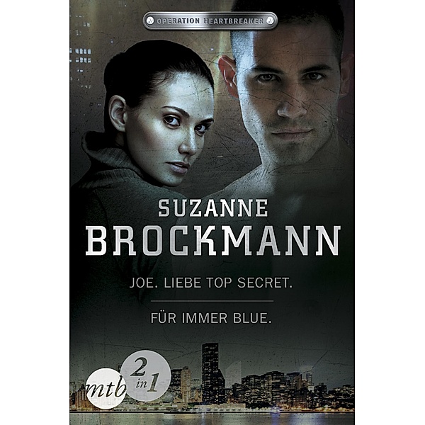 Operation Heartbreaker: Joe - Liebe Top Secret / Für immer - Blue (Band 1&2), Suzanne Brockmann
