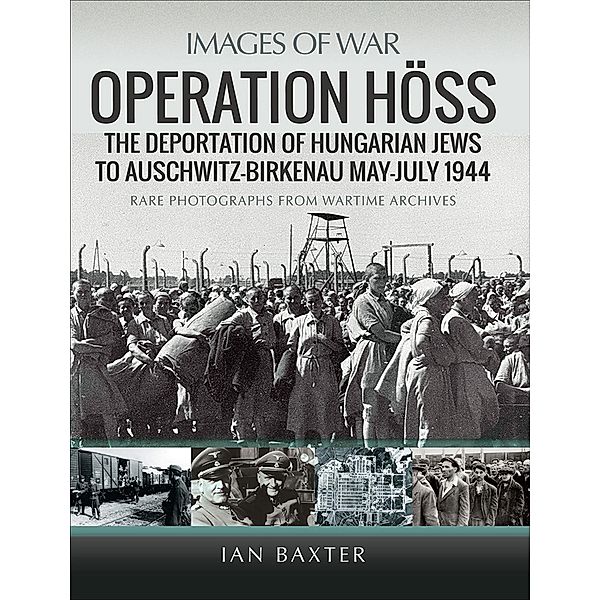 Operation Höss / Images of War, Ian Baxter