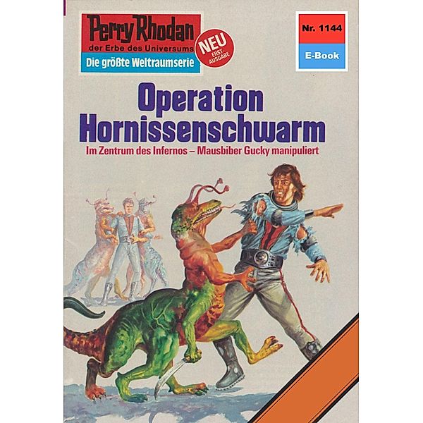 Operation Hornissenschwarm (Heftroman) / Perry Rhodan-Zyklus Die endlose Armada Bd.1144, H. G. Francis
