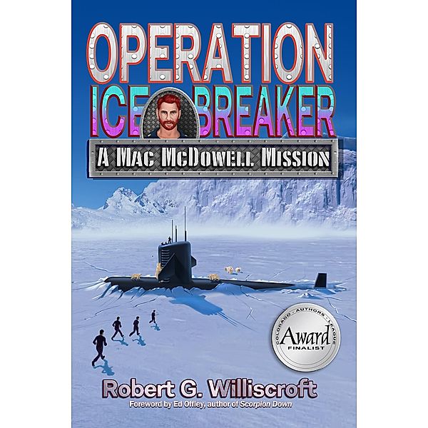 Operation Ice Breaker / Mac McDowell Mission Series Bd.2, Robert G. Williscroft