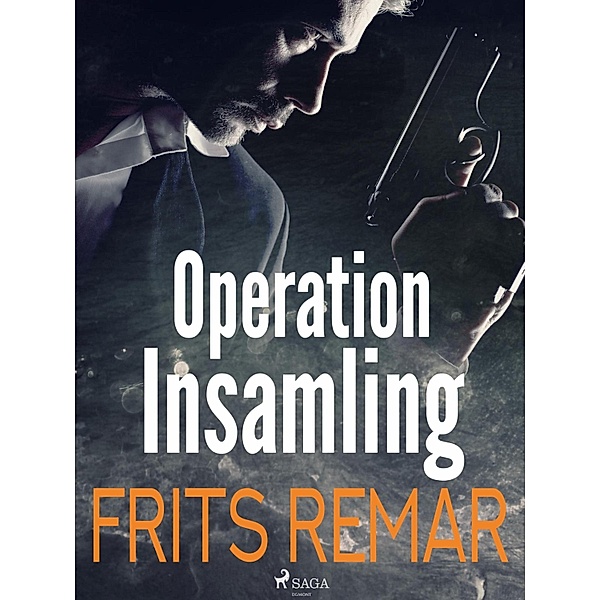 Operation Insamling / Lars Nord Bd.7, Frits Remar