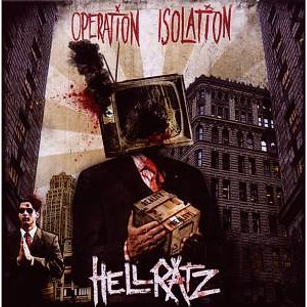 Operation Isolation, Hellratz