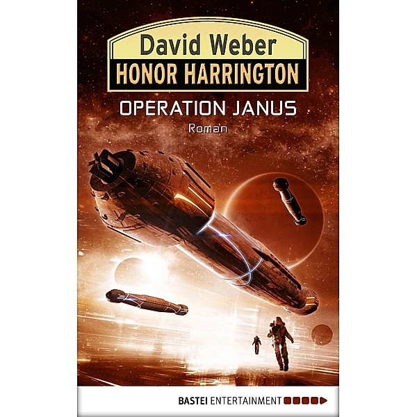 Operation Janus / Honor Harrington Bd.35, David Weber