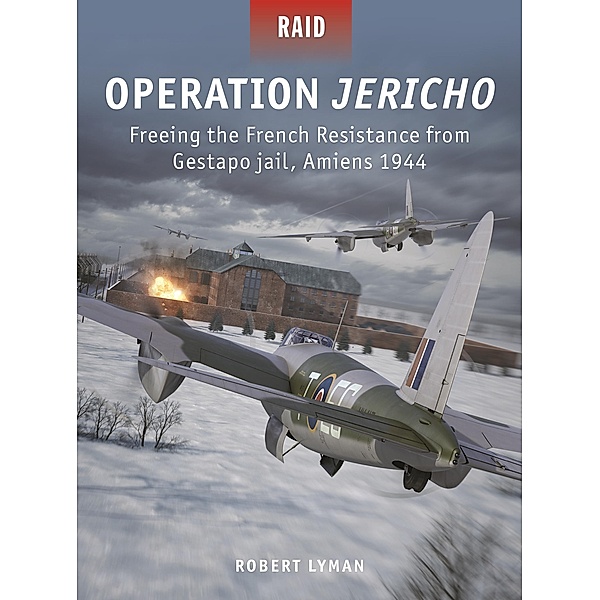 Operation Jericho, Robert Lyman