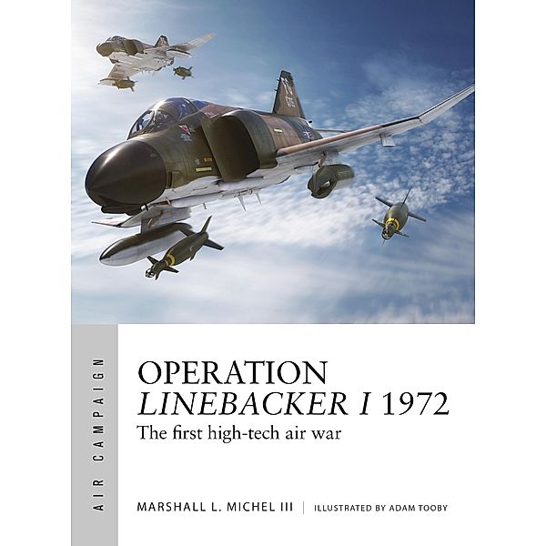 Operation Linebacker I 1972, Marshall Michel III