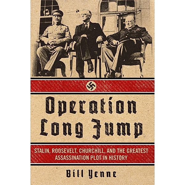 Operation Long Jump, Bill Yenne