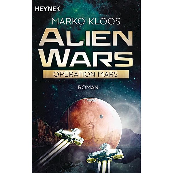 Operation Mars / Alien Wars Bd.4, Marko Kloos