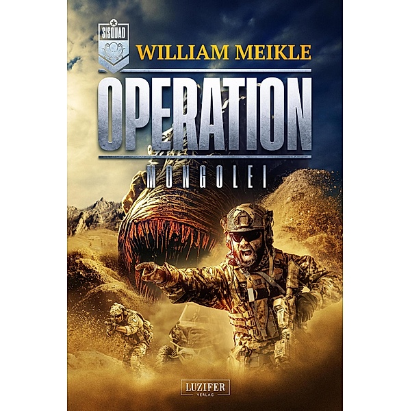 OPERATION MONGOLEI / Operation X Bd.8, William Meikle