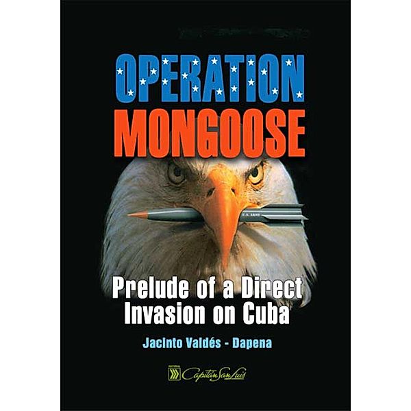 Operation Mongoose, Jacinto Valdés-Dapena Vivanco