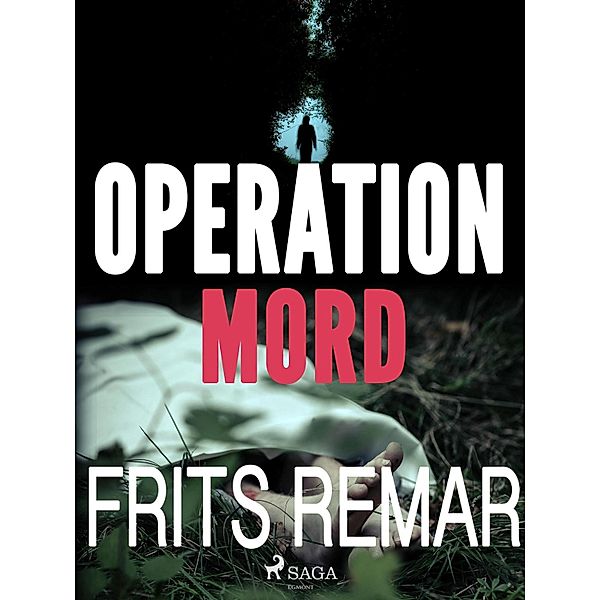 Operation Mord / Lars Nord Bd.12, Frits Remar