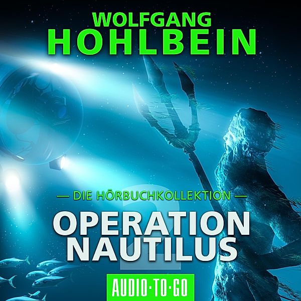 Operation Nautilus 2, Wolfgang Hohlbein