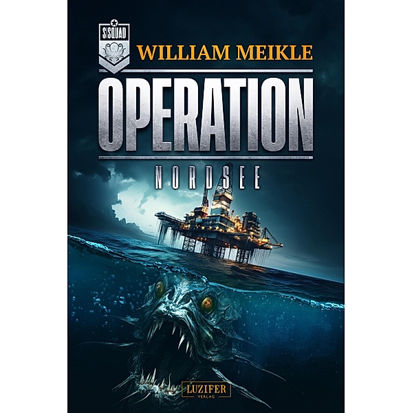 OPERATION Nordsee / Operation X Bd.10, William Meikle