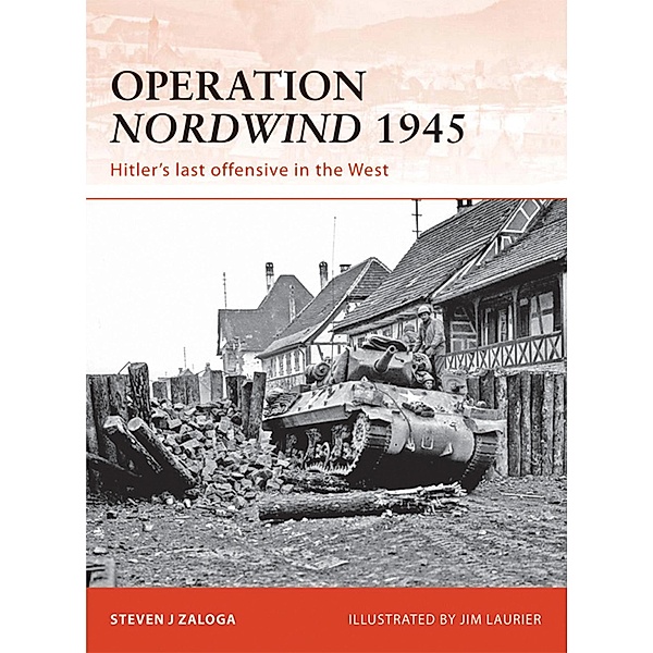 Operation Nordwind 1945, Steven J. Zaloga