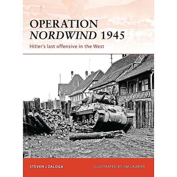 Operation Nordwind 1945, Steven J. Zaloga