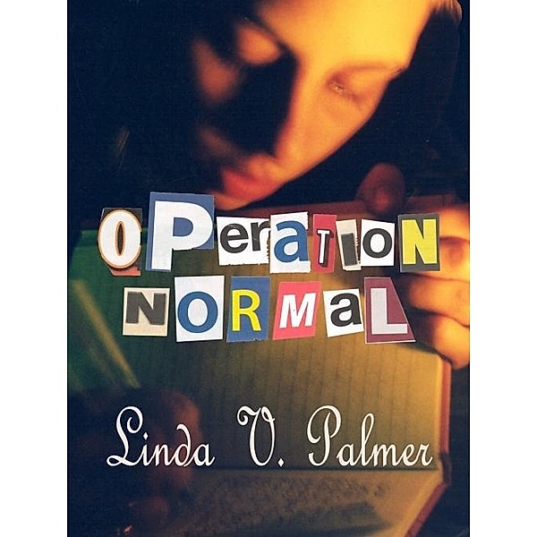 Operation Normal / Uncial Press, Linda V Palmer