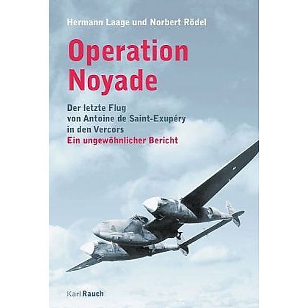Operation Noyade, Hermann Laage, Norbert Roedel