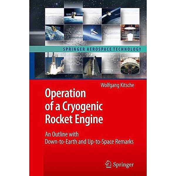 Operation of a Cryogenic Rocket Engine, Wolfgang Kitsche