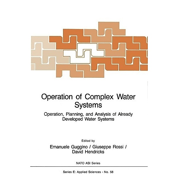 Operation of Complex Water Systems / NATO Science Series E: Bd.58