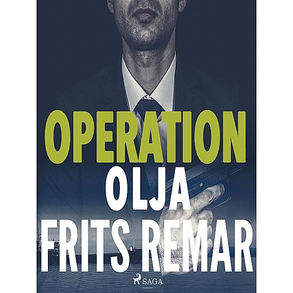 Operation Olja / Lars Nord Bd.3, Frits Remar