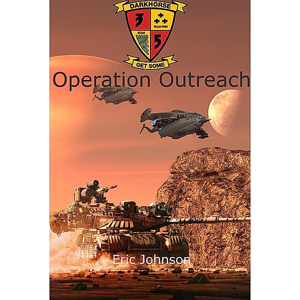 Operation  Outreach (Eagle Hammer Universe, #2) / Eagle Hammer Universe, Eric Johnson