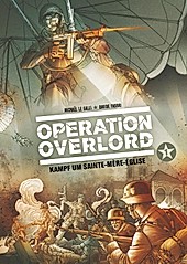 Operation Overlord: 1 Operation Overlord, Band 1 - Kampf um Sainte-Mére-Èglise - eBook - Michael Le Galli,