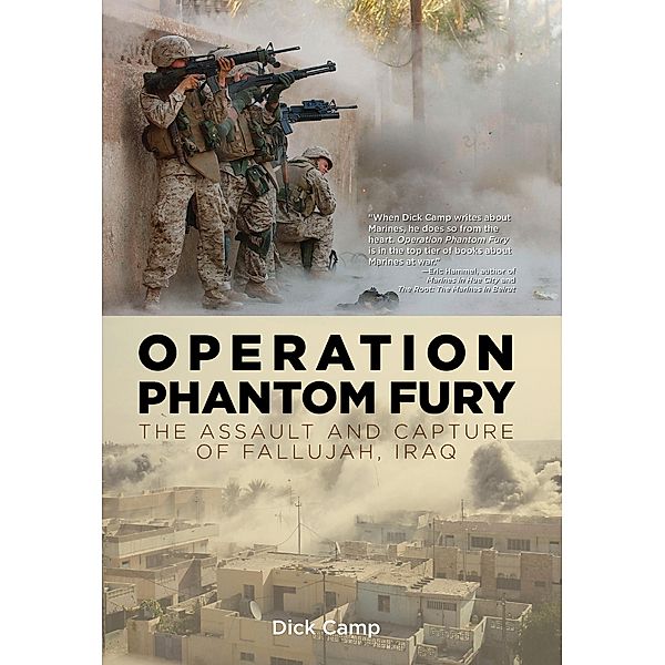 Operation Phantom Fury / Zenith Press, Dick Camp