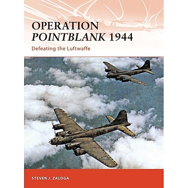 Operation Pointblank 1944, Steven J. Zaloga